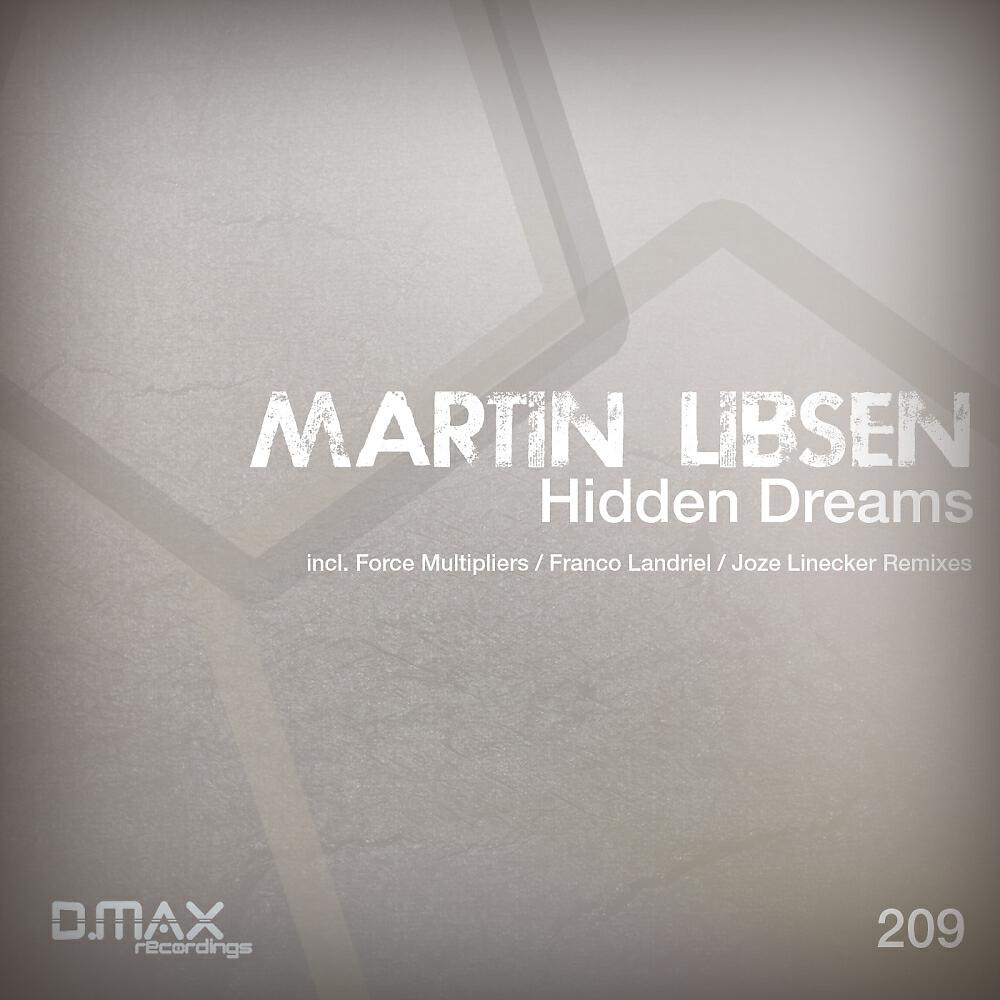 Martin Libsen - Hidden Dreams (Joze Linecker Remix)