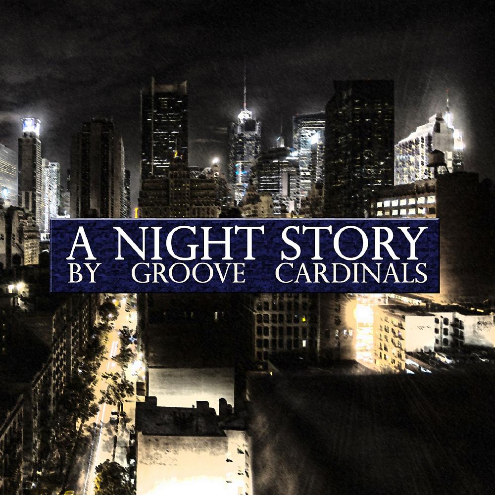 Постер альбома A Night Story By Groove Cardinals