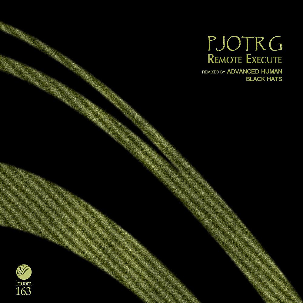 Pjotr G - Remote Execute (Advanced Human & Black Hats Remix)