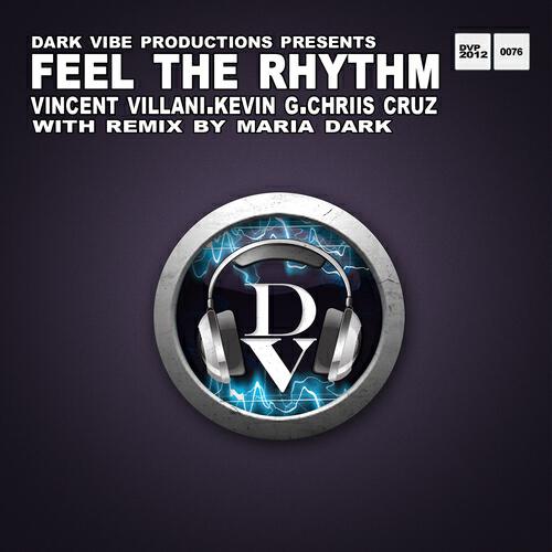 Vincent Villani - Feel the Rhythm (Maria Dark's Felt It Remix)