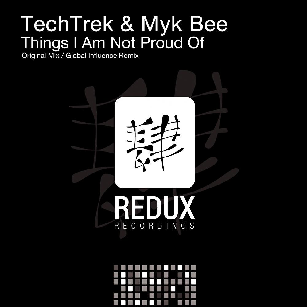 TechTrek - Things I Am Not Proud Of (Global Influence Remix)