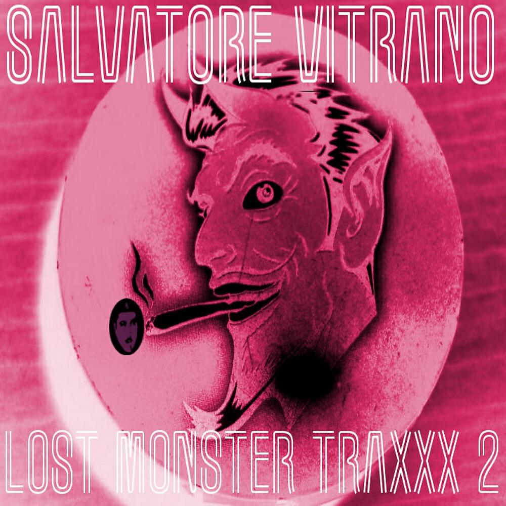 Salvatore Vitrano - Lost Monster Traxxx 2
