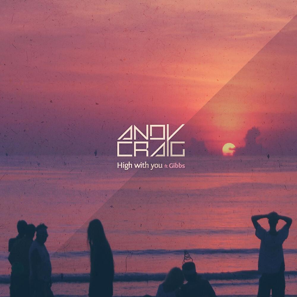 Andy Craig - High With You (Dreamer Dub Mix)