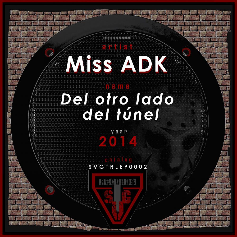 Miss Adk - Creer Es Existir
