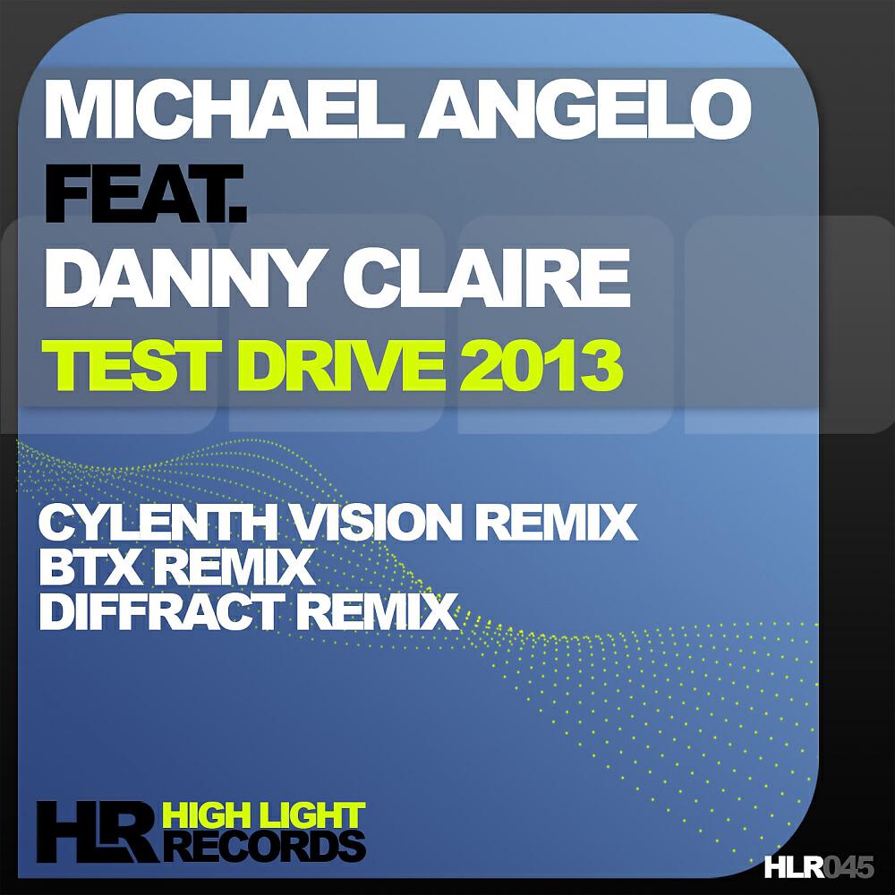 Michael Angelo - Test Drive 2013 (BXT Remix)
