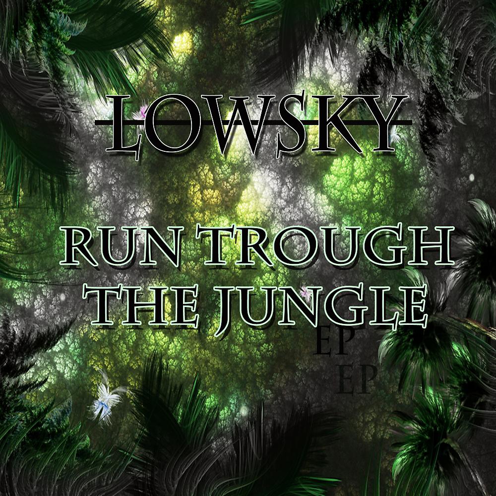 Постер альбома Run Trough The Jungle