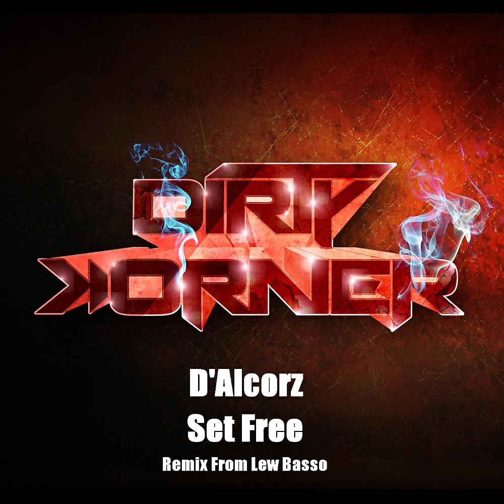 D'Alcorz - Set Free (Lew Basso Remix)