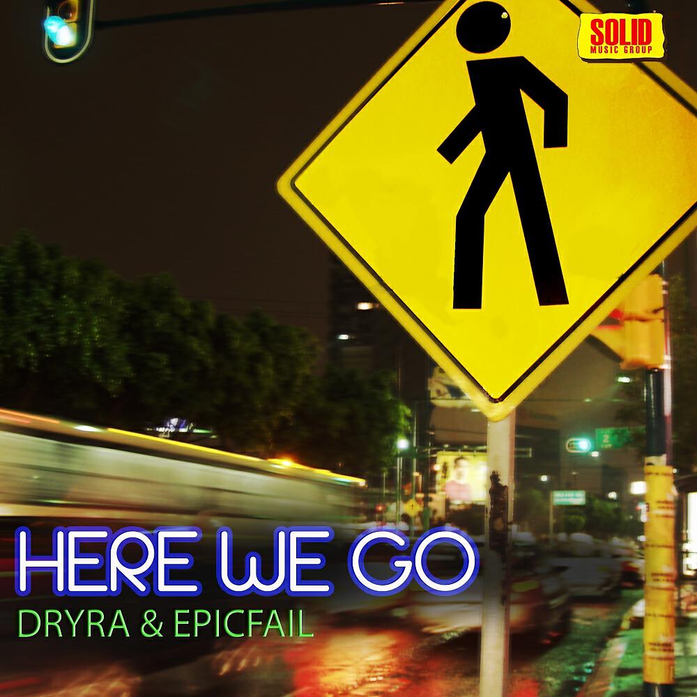 Dryra - Here We Go