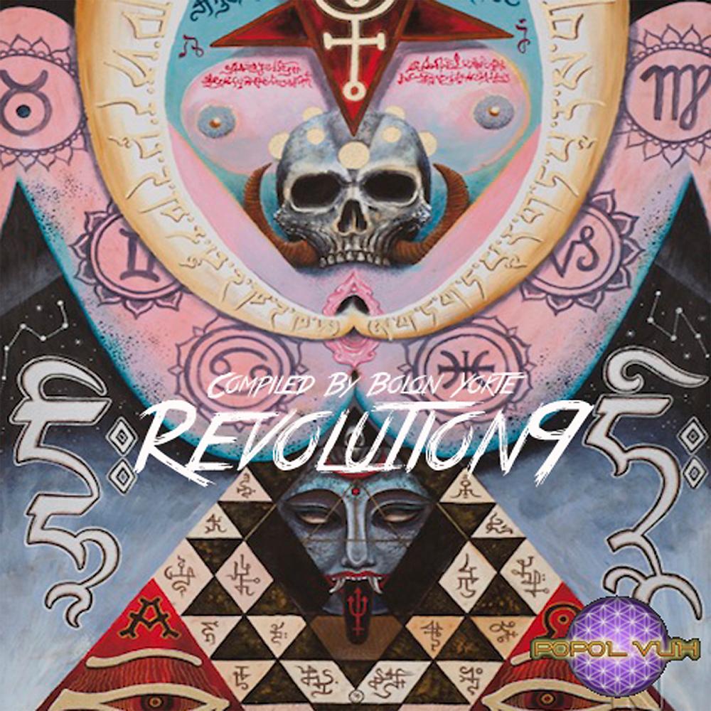 Постер альбома Revolution 9 (Compiled By Bolon Yokte)