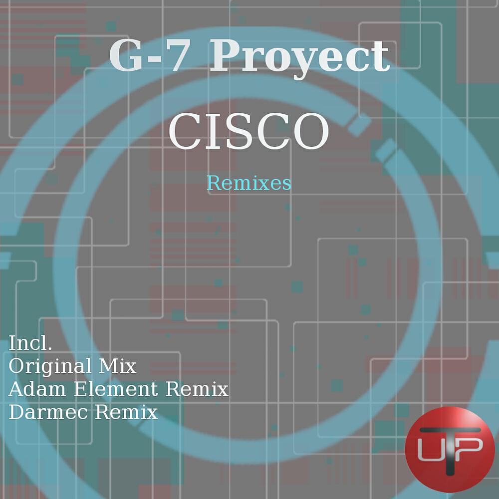 G-7 Proyect - Cisco (Adam Element Remix)