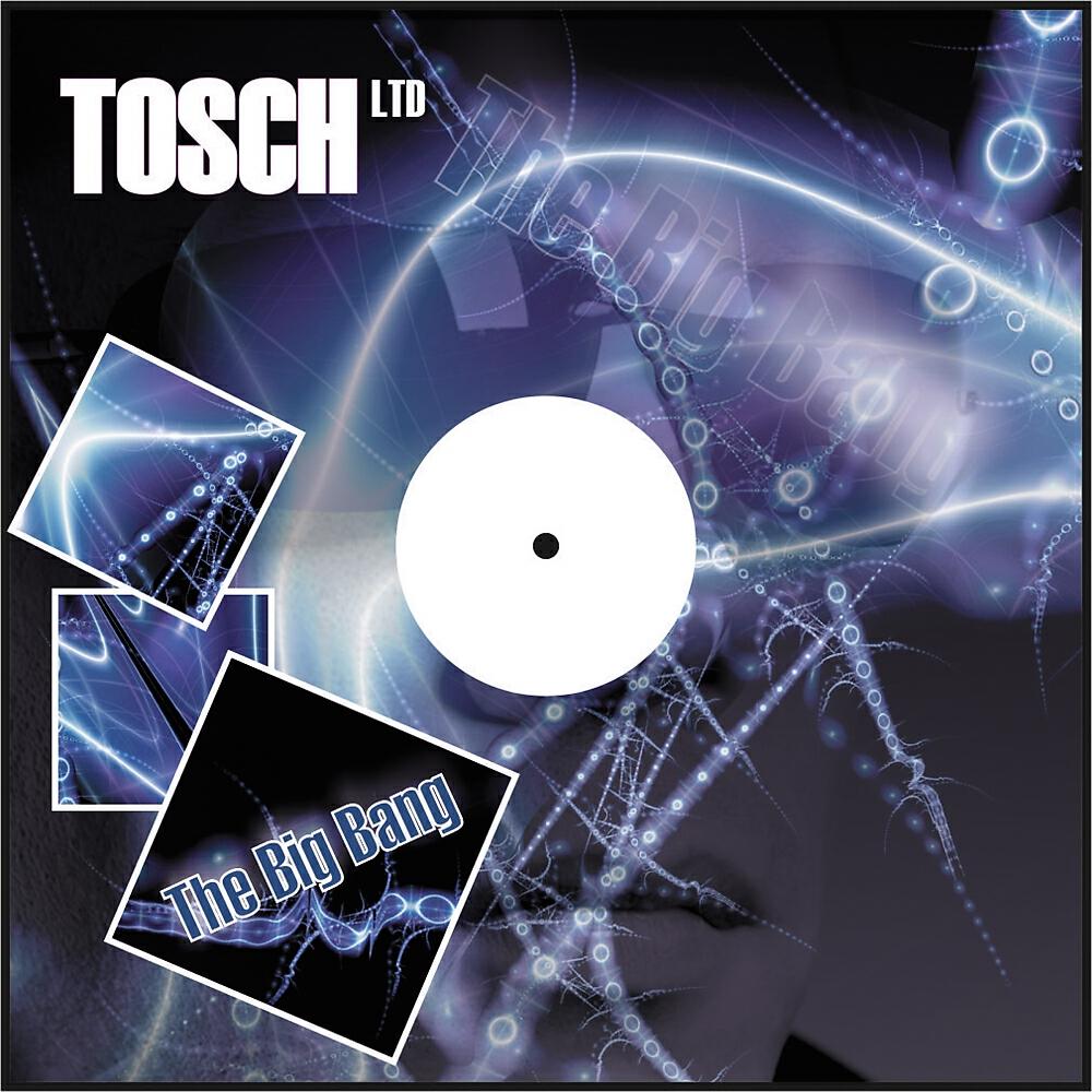 Tosch Ltd. - The Big Bang (Edit)