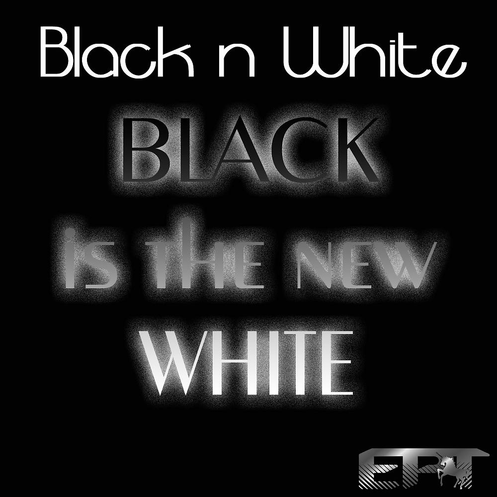 Постер альбома Black Is The New White