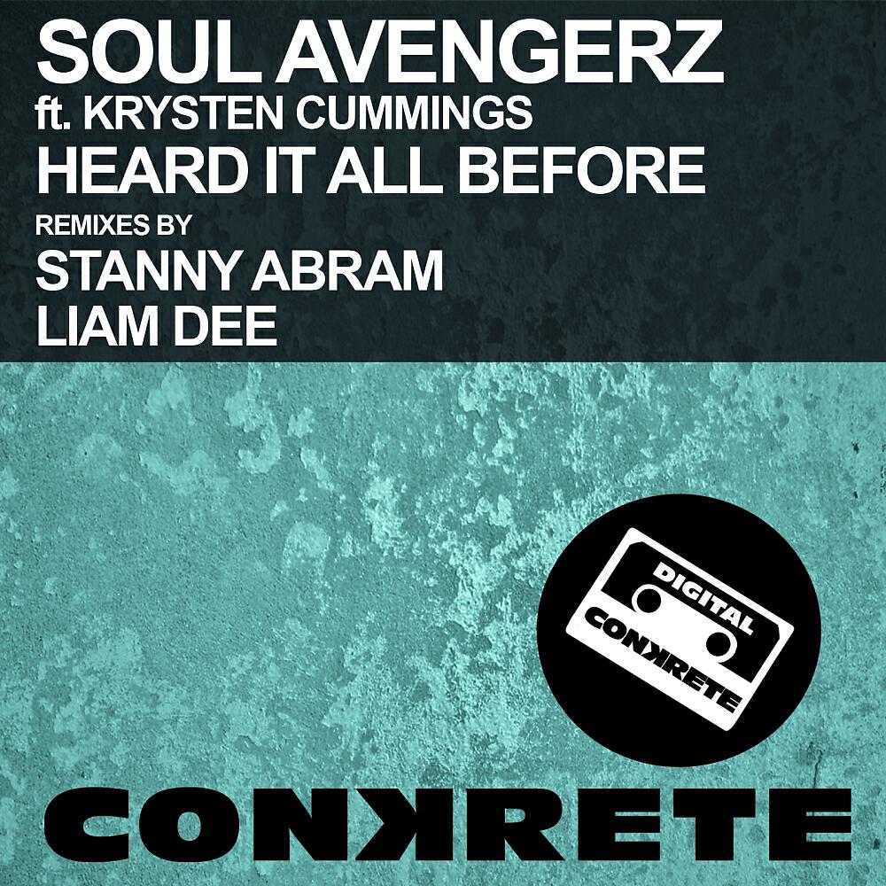 Soul Avengerz - Heard It All Before (Liam Dee Remix)