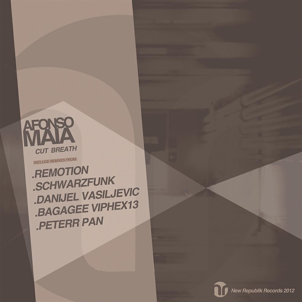 Afonso Maia - Cut Breath (Peterr Pan Remix)
