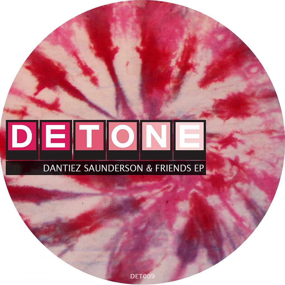 Постер альбома Dantiez Saunderson & Friends EP