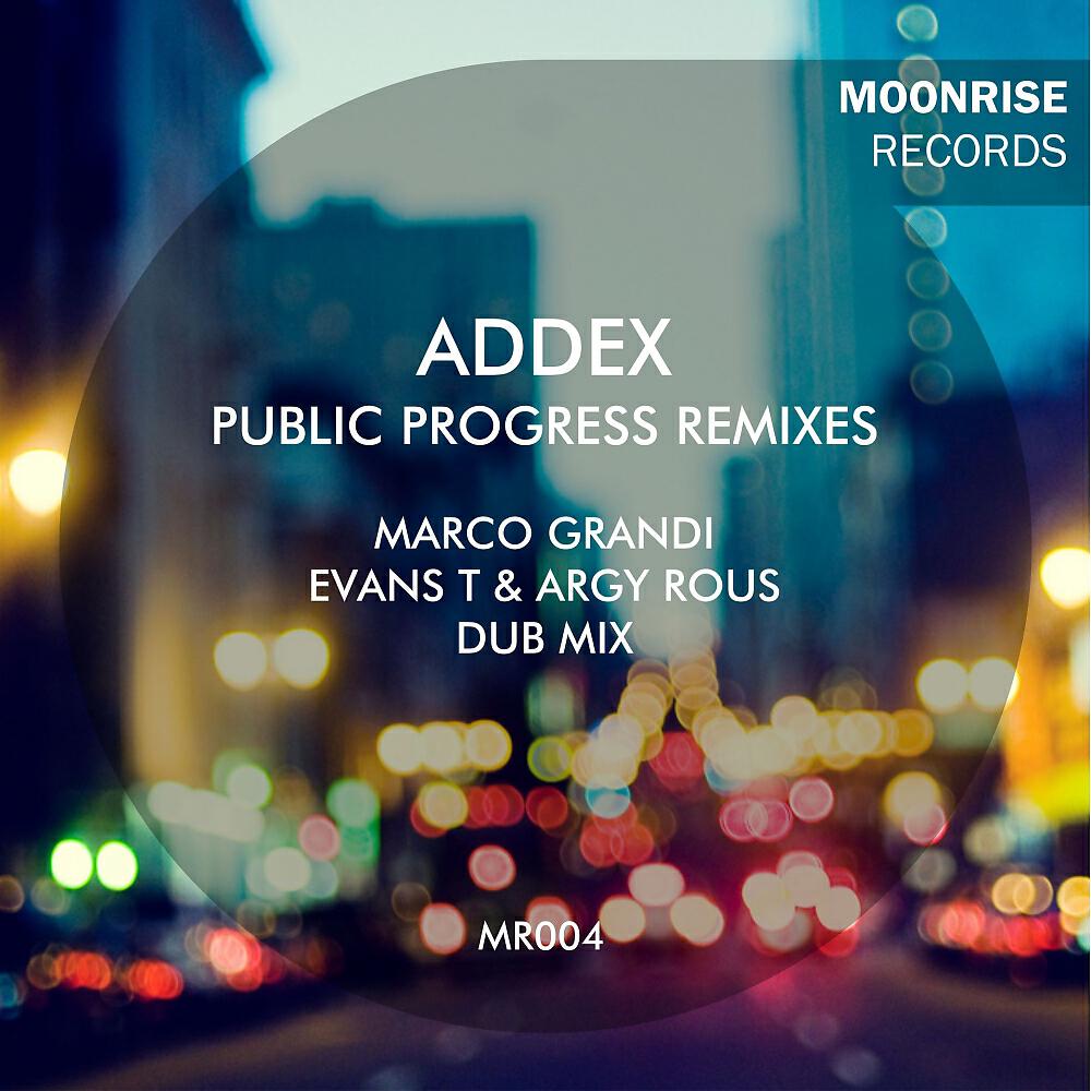 Addex - Public Progress (Evans T & Argy Rous Remix)