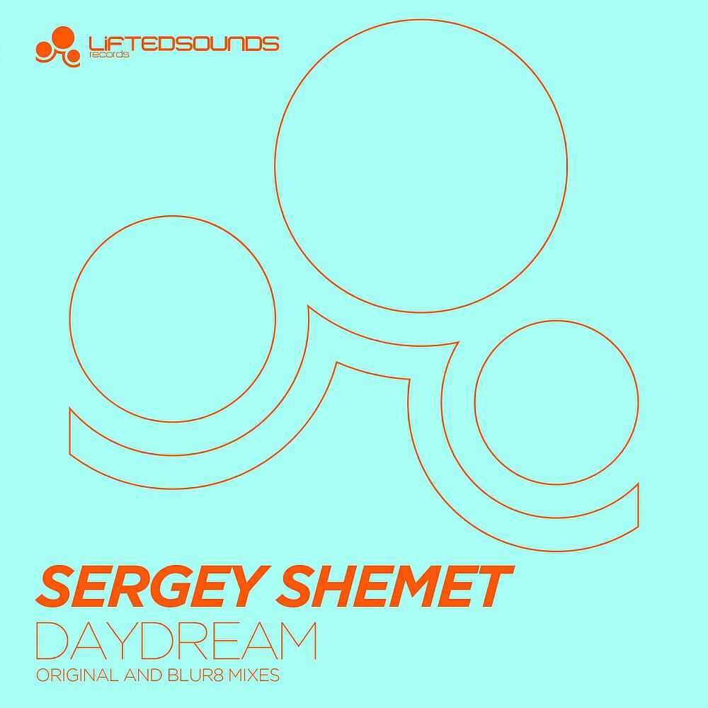 Sergey Shemet - Daydream (Blur8 Remix)