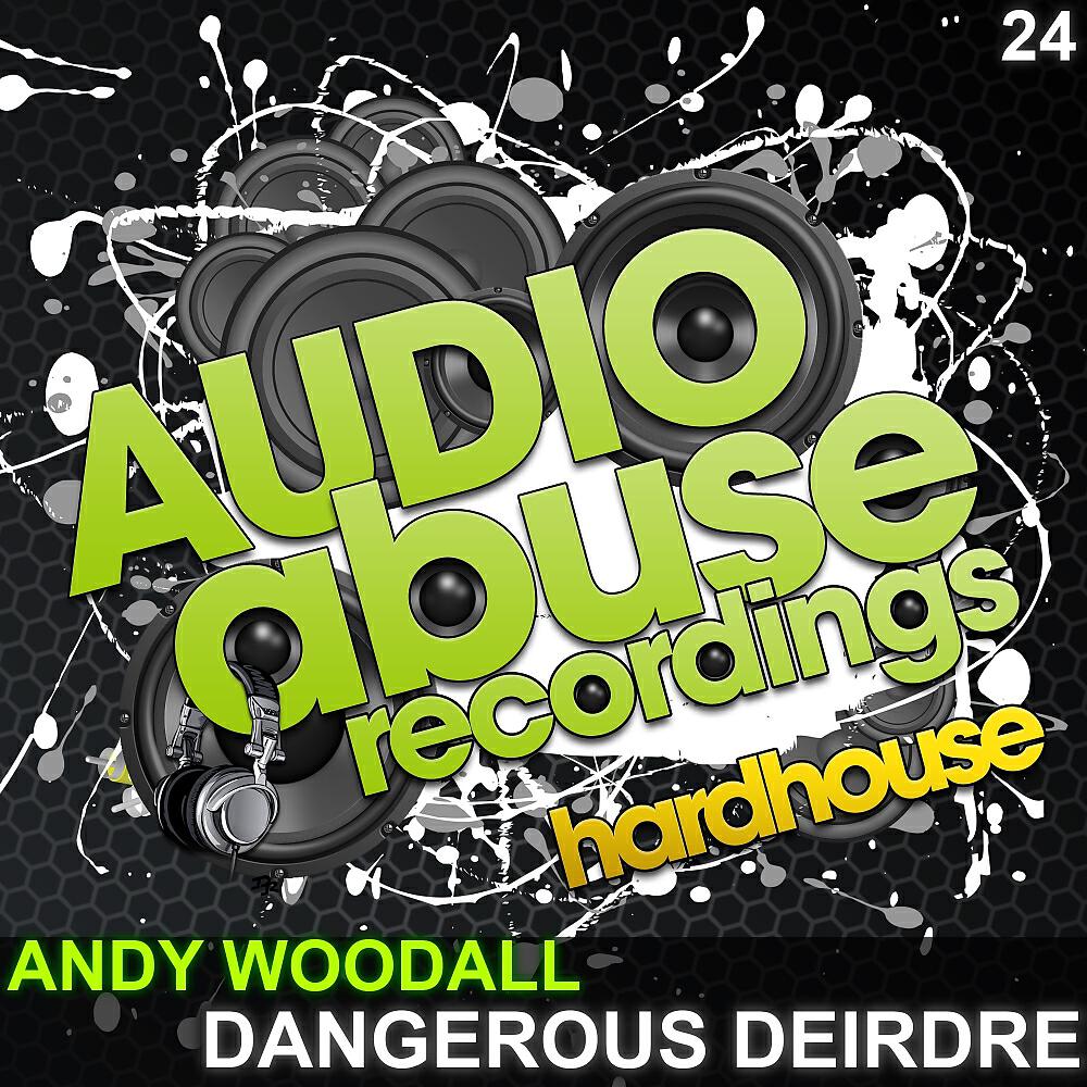 Andy Woodall - Dangerous Deirdre