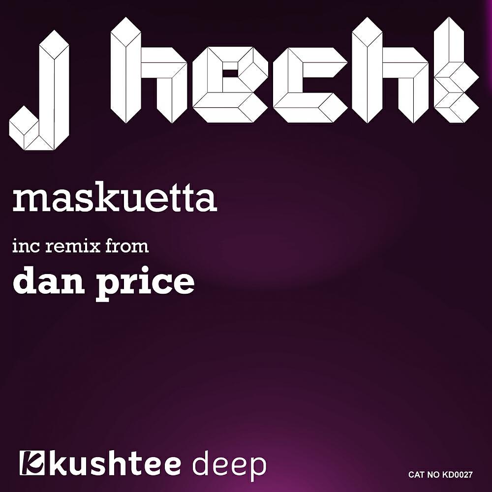J-Hecht - Maskuetta (Dan Price Remix)
