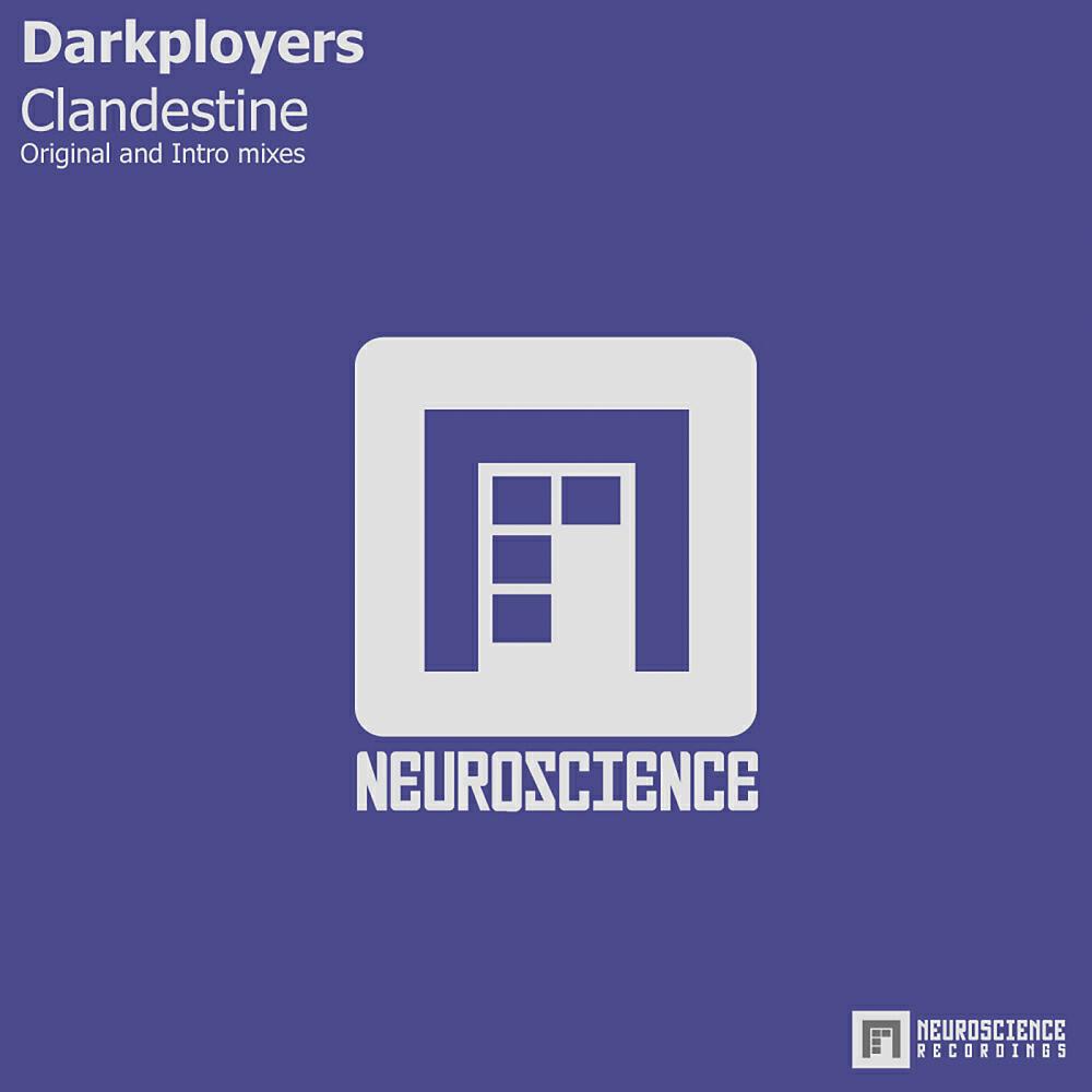 Darkployers - Clandestine (Intro Mix)
