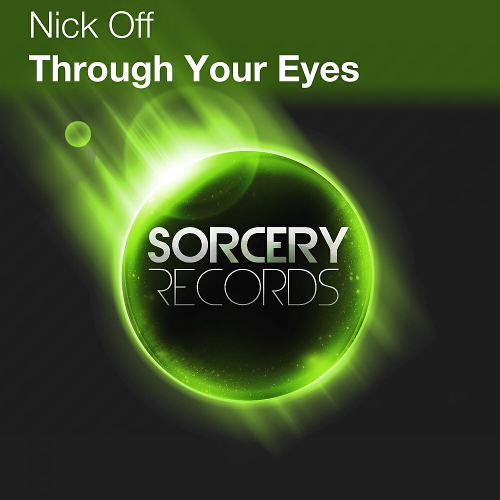 Nick Off - Through Your Eyes (Pete Silver Pres. Argentua Remix)