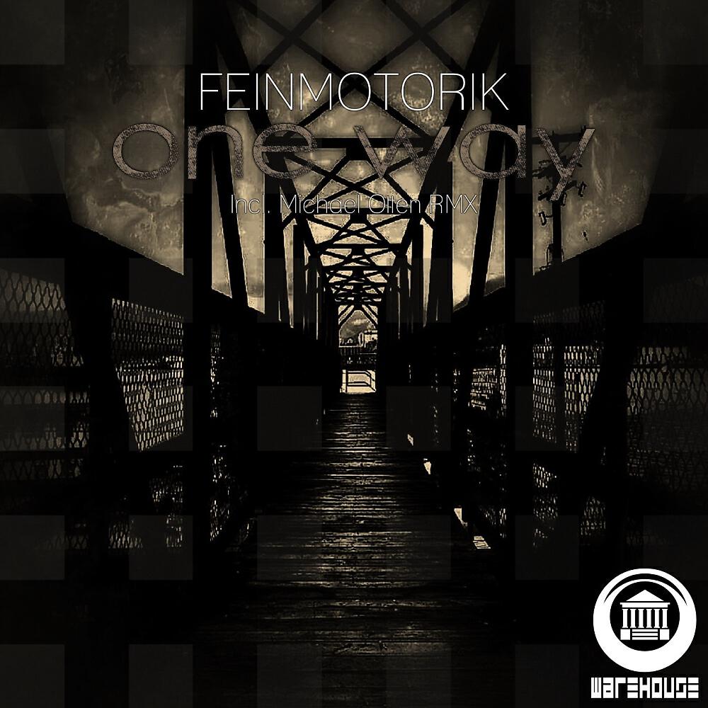 Feinmotorik - One Way (Michael Otten Remix)