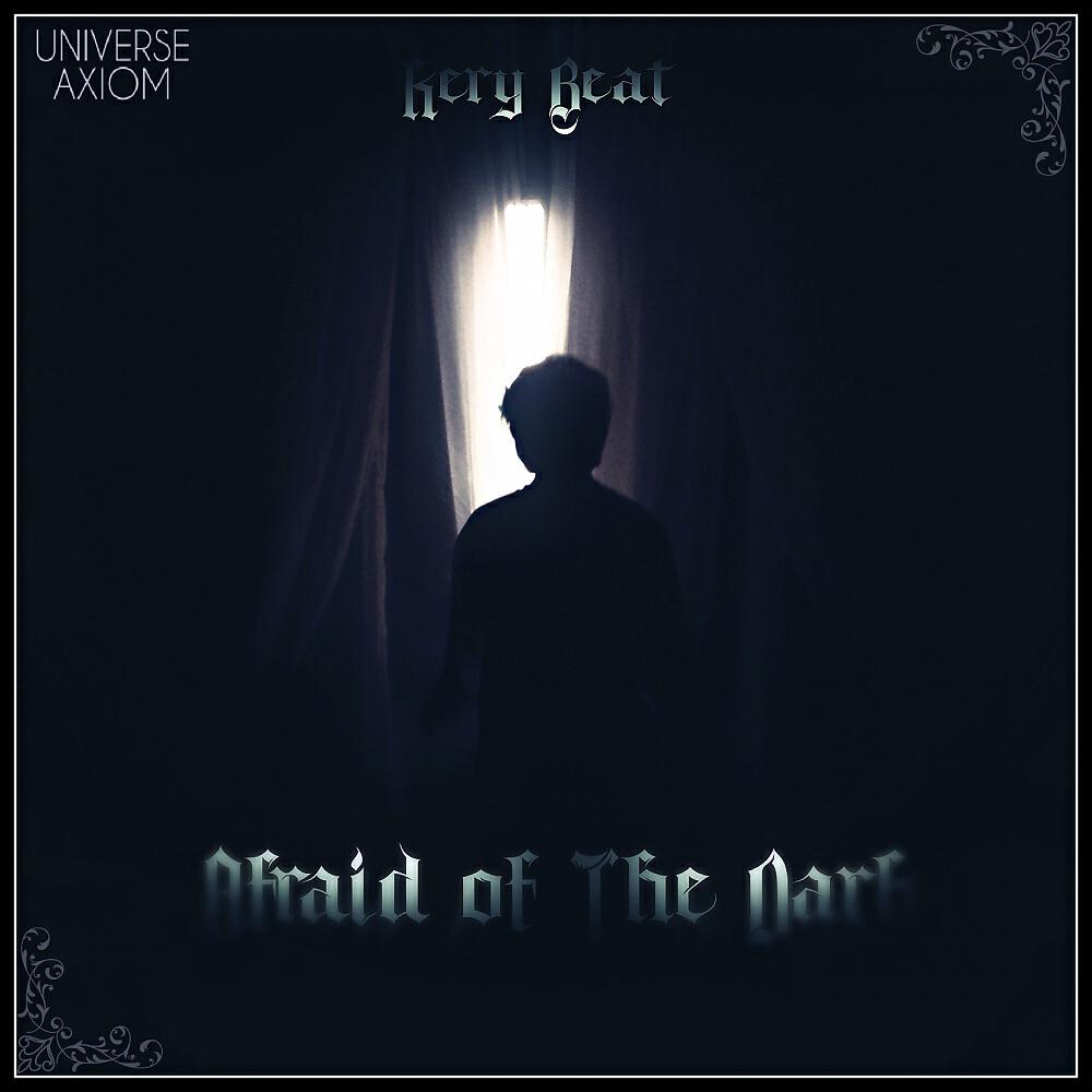 Kery Beat - Afraid of The Dark