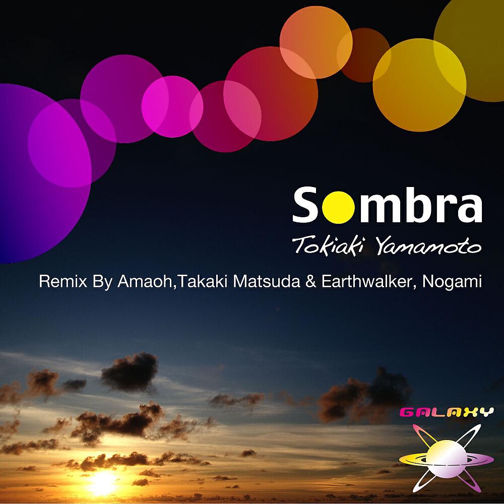Tokiaki Yamamoto - Sombra (Amaoh Remix)