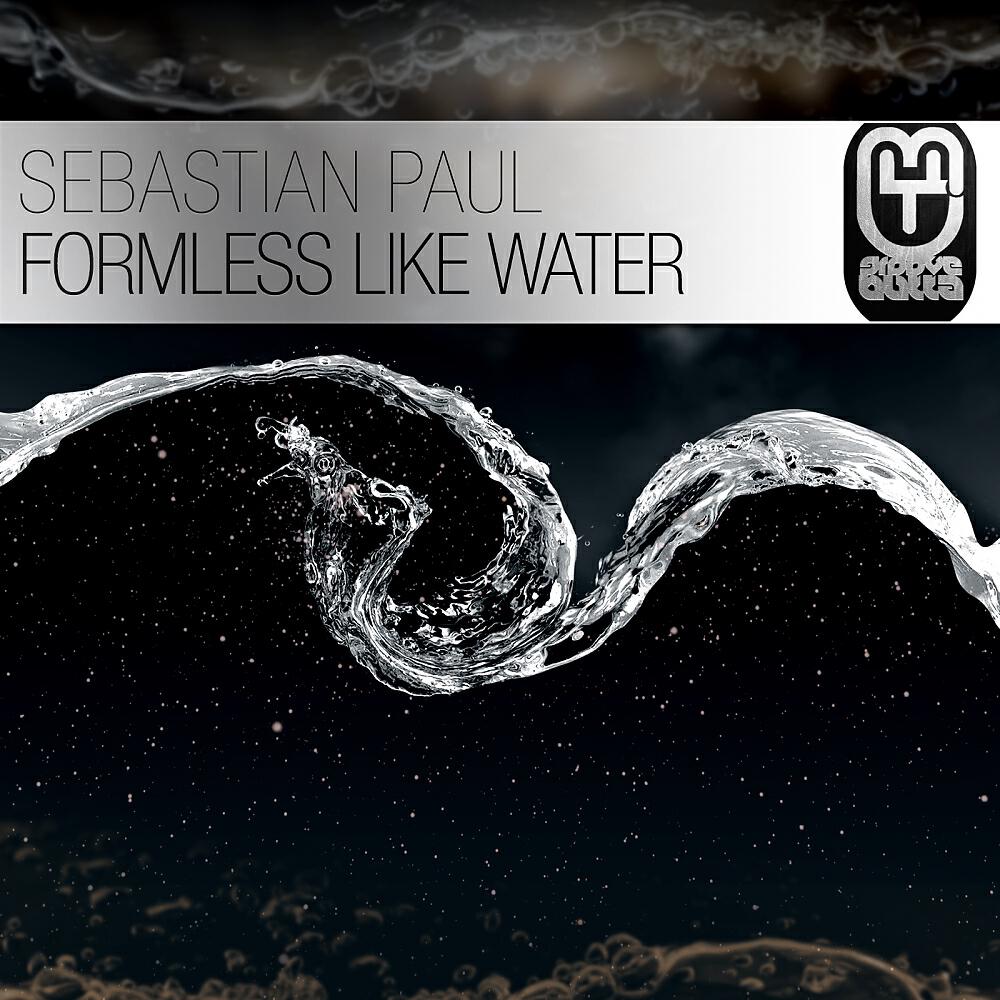 Sebastian Paul - Formless Like Water