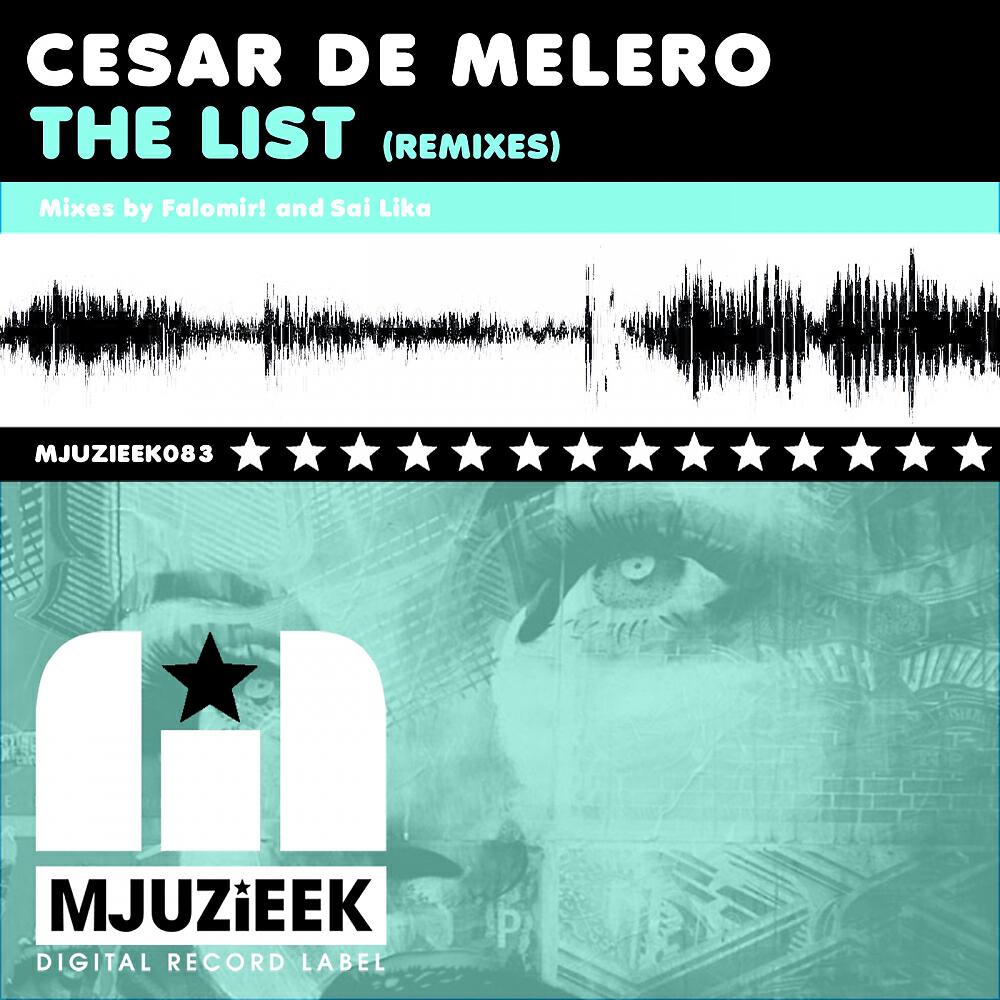 Cesar de Melero - The List (Falomir! Remix)