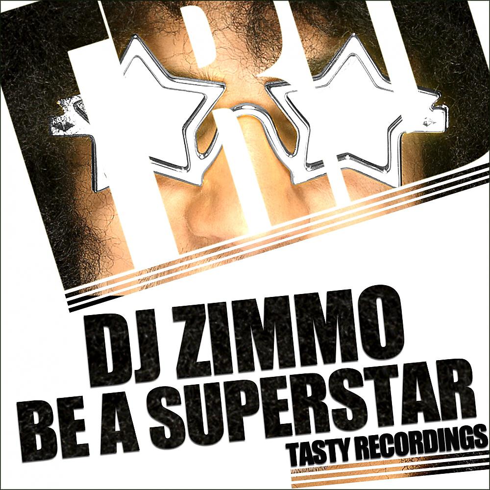 DJ Zimmo - Be A Superstar (Audio Jacker Remix)