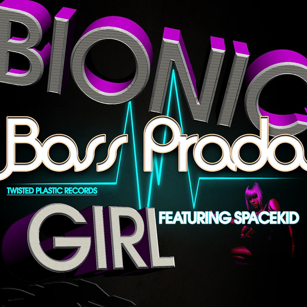 Постер альбома Bionic Girl