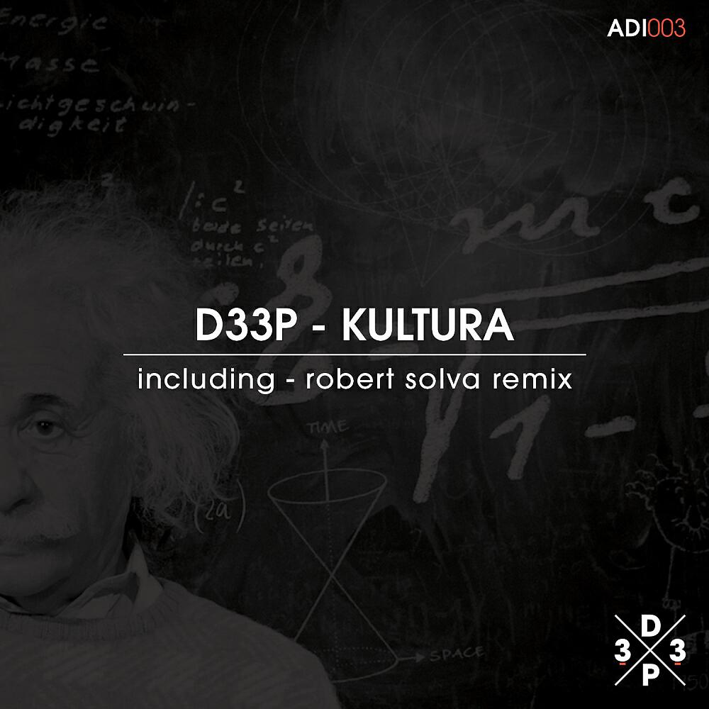 D33P - Kultura (Robert Solva Remix)