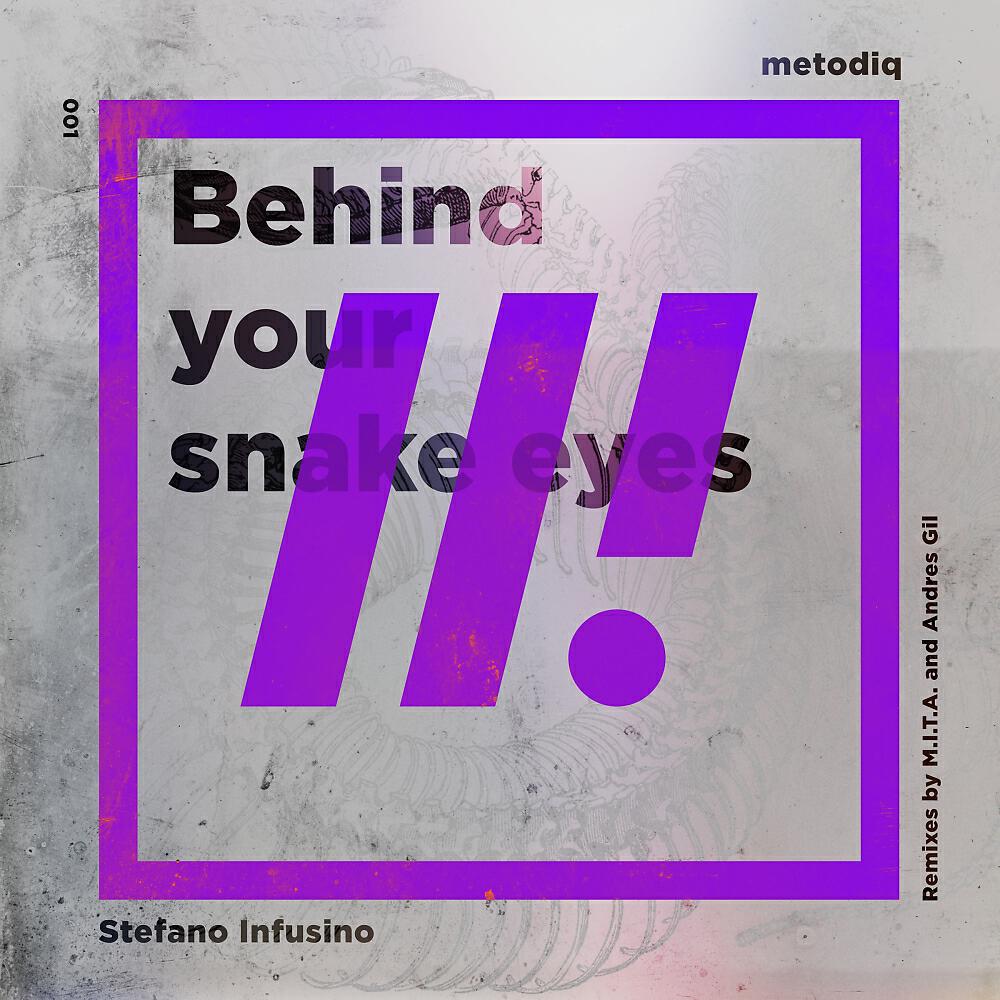 Stefano Infusino - Behind Your Snake Eyes
