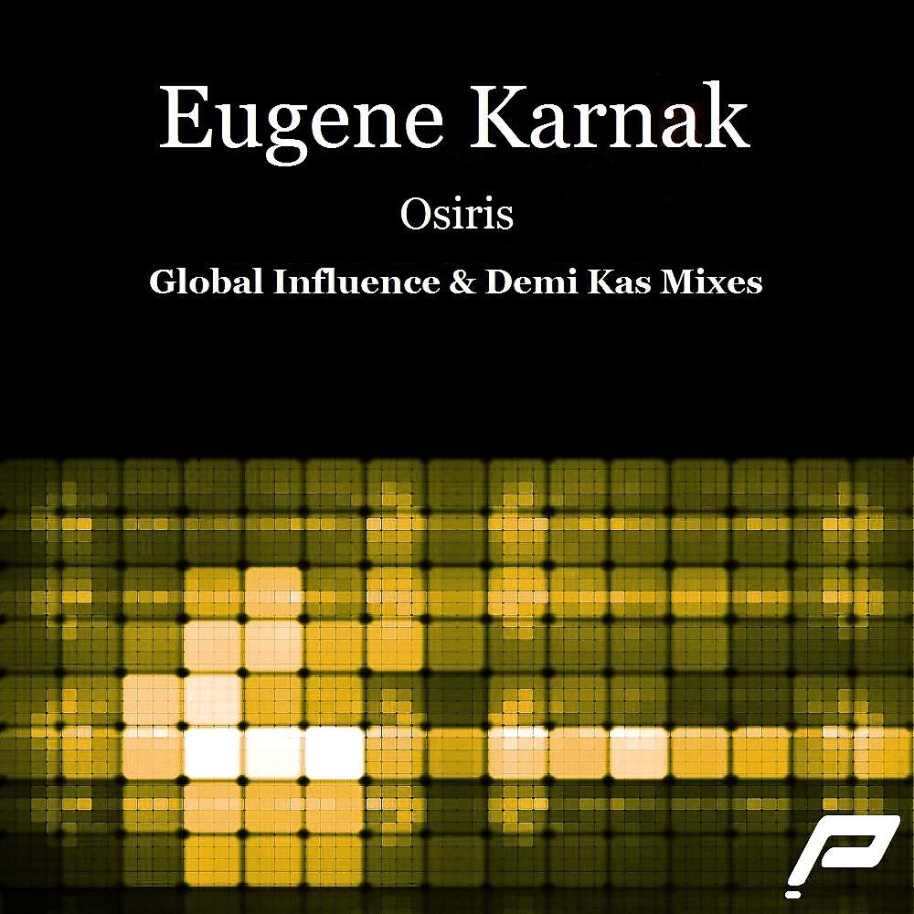 Eugene Karnak - Osiris (Original Uplifting Mix)
