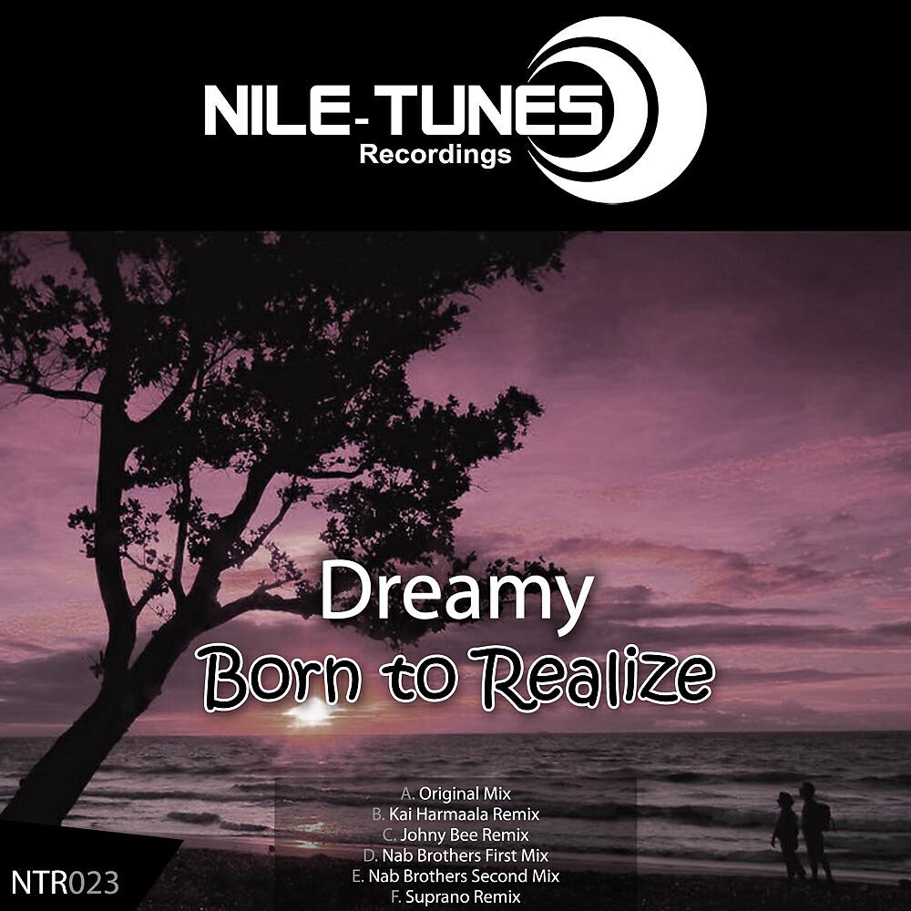 DREAMY - Born To Realize (Kai Harmaala Remix)