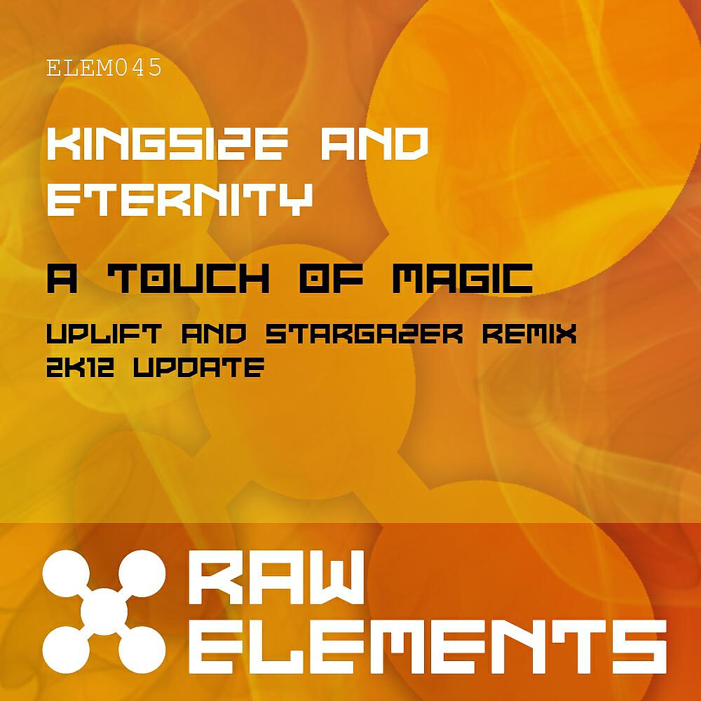 Kingsize - A Touch Of Magic (Uplift & Stargazer Remix - 2K12 Update)