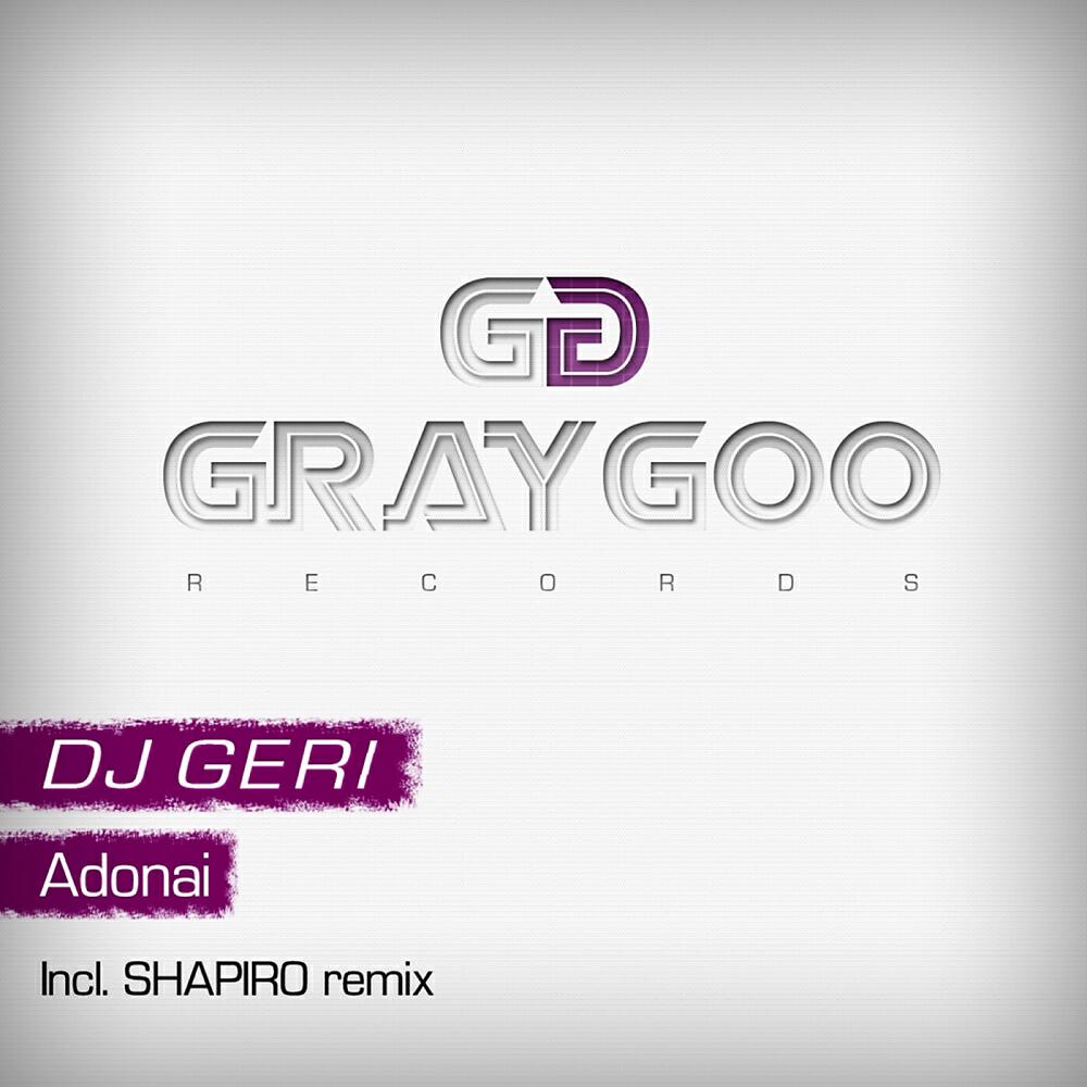 DJ Geri - Adonai (Shapiro Remix)