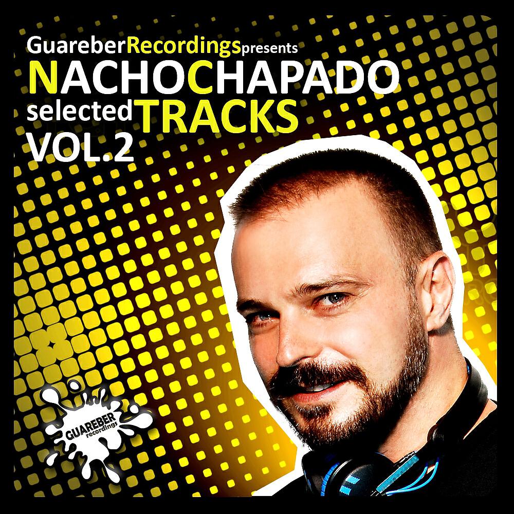 Nacho Chapado - Show Me Your Love (Original Spanish House Mafia Remix)