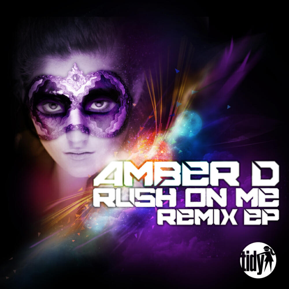 Amber D - Rush On Me (J Ainsley Remix)
