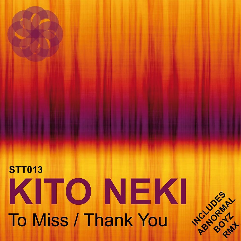 Kito Neki - To Miss (Abnormal Boyz Remix)