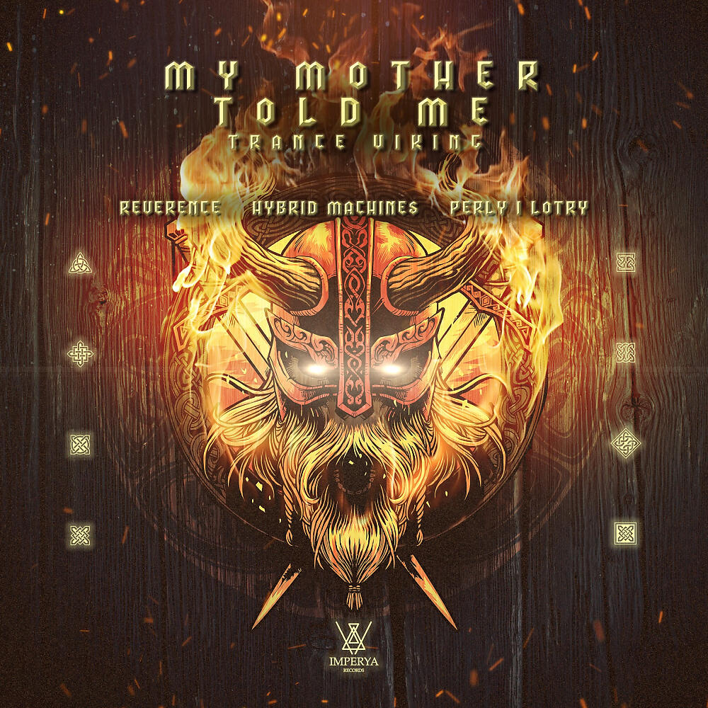 Reverence - My Mother Told Me - Trance Viking
