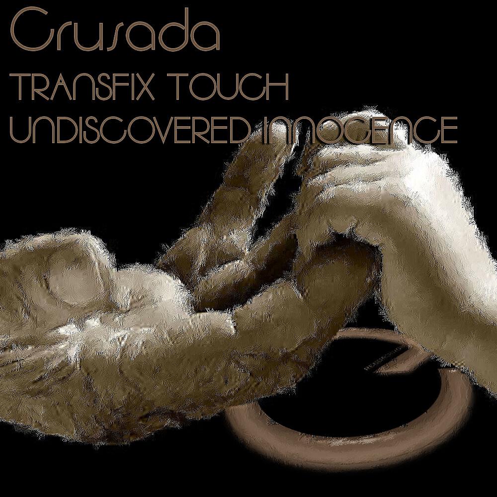 Crusada - Transfix Touch