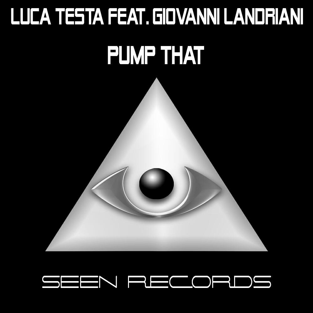 Luca Testa - Pump That (Marco Cucinotta & Devis Pati Remix)