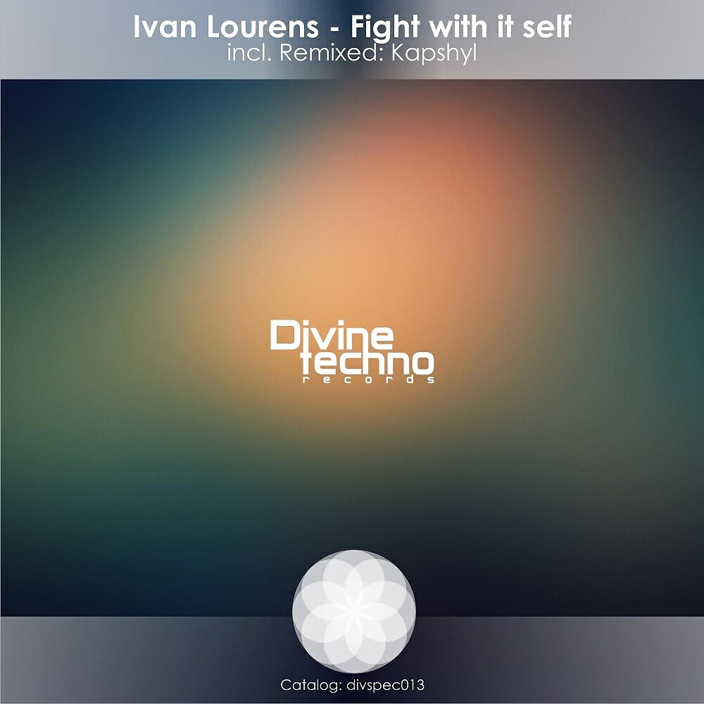 Ivan Lourens - Fight With It Self (Kapshyl Remix)