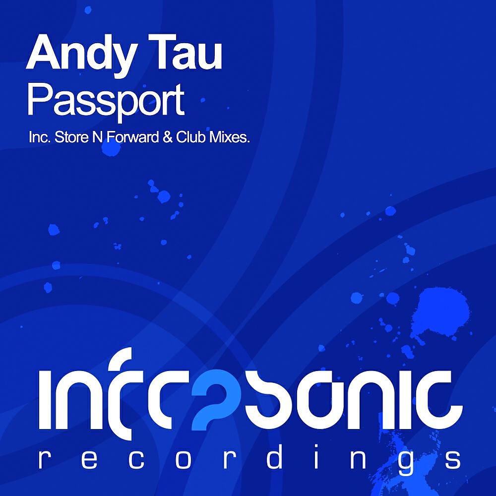 Andy Tau - Passport (Store N Forward Remix)