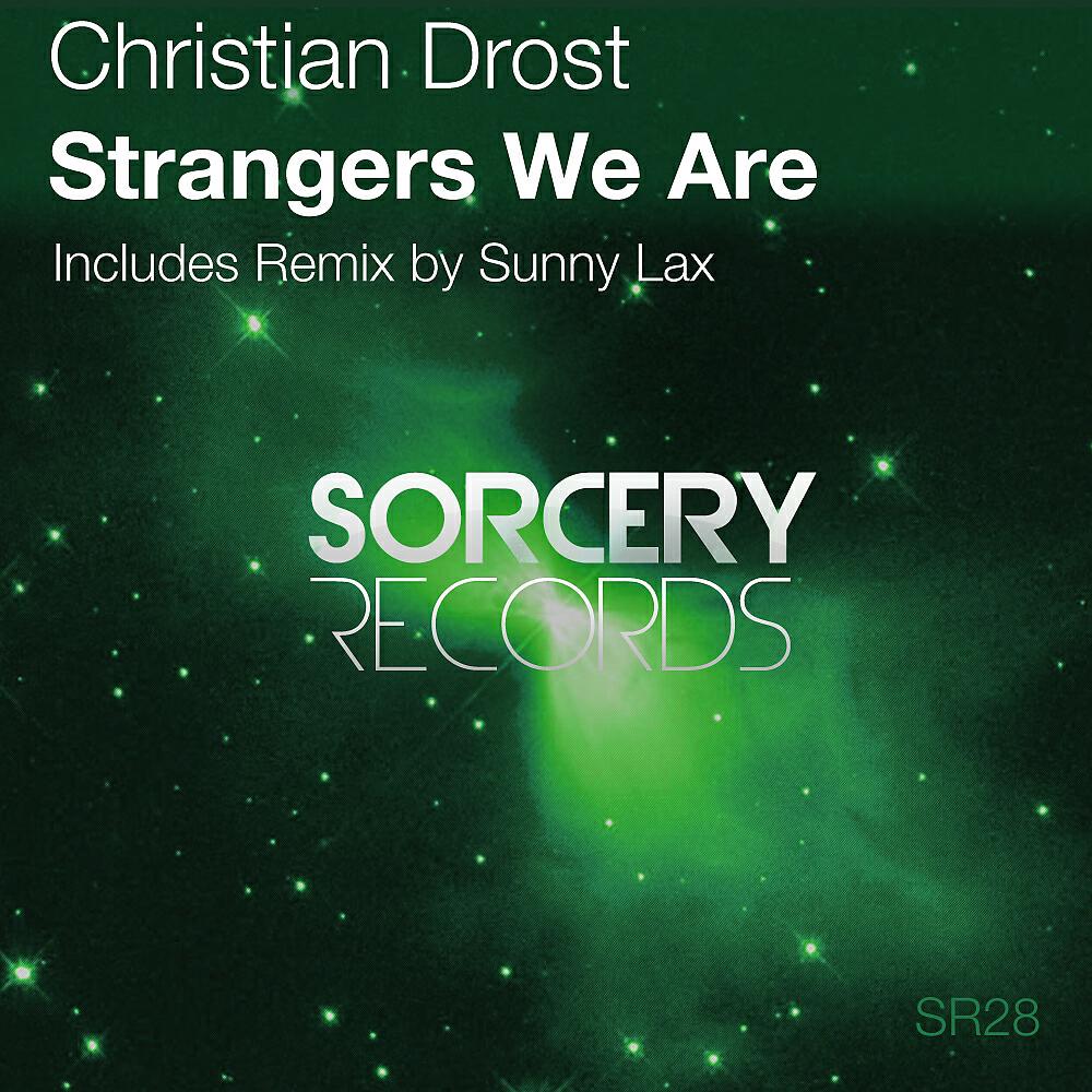 Christian Drost - Strangers We Are (Sunny Lax Remix)