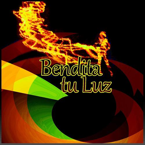Постер альбома Bendita Tu Luz (Bendita la Luz de Tu Mirada)