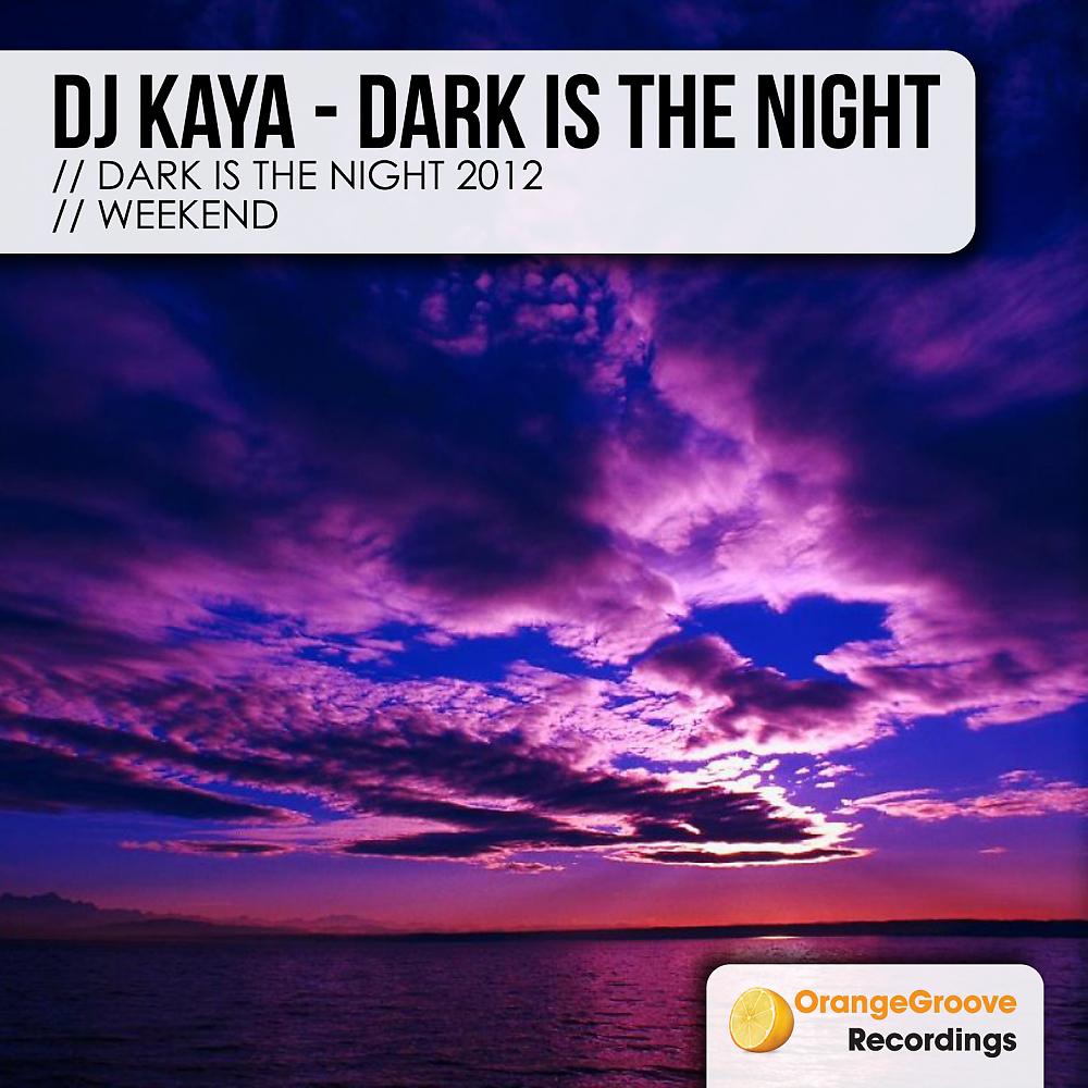 Постер альбома Dark Is The Night
