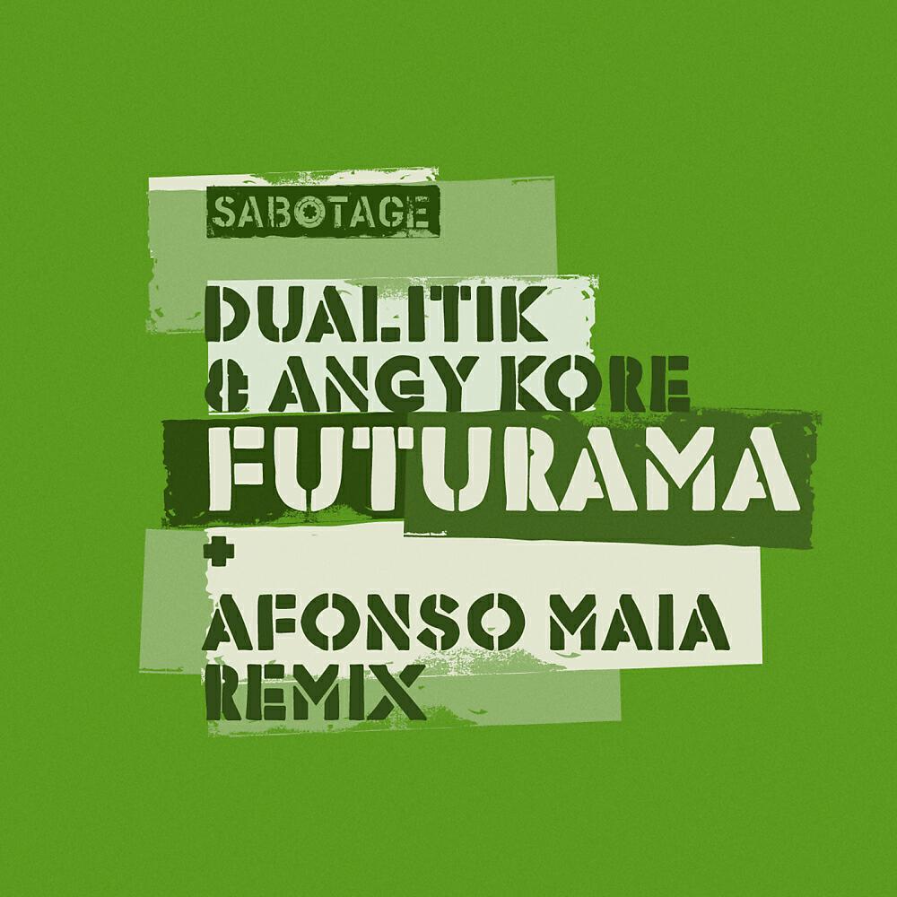 Dualitik - Futurama (Afonso Maia Remix)